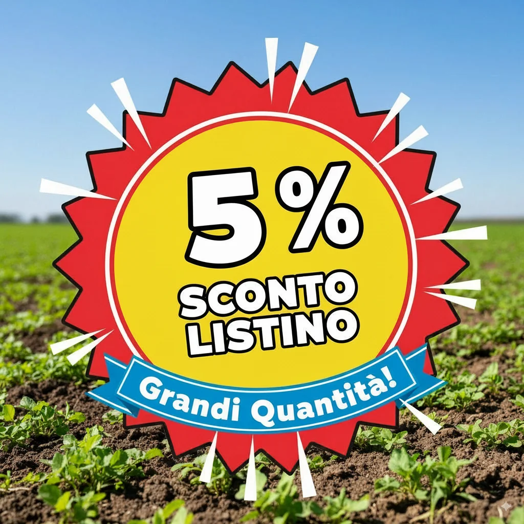 GRANDI QUANTITÀ – 5% SCONTO LISTINO!